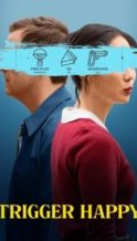 Nonton Film Trigger Happy (2024) Subtitle Indonesia Streaming Movie Download