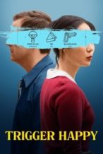 Nonton Film Trigger Happy (2024) Subtitle Indonesia Streaming Movie Download