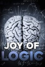 Nonton Film The Joy of Logic (2013) Subtitle Indonesia Streaming Movie Download