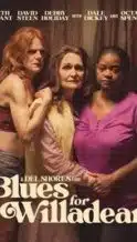 Nonton Film Blues for Willadean (2012) Subtitle Indonesia Streaming Movie Download