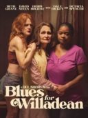 Layarkaca21 LK21 Dunia21 Nonton Film Blues for Willadean (2012) Subtitle Indonesia Streaming Movie Download Layarkaca21 LK21 Dunia21 Nonton Film Blues for Willadean (2012) Subtitle Indonesia Streaming Movie Download