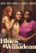 Nonton Film Blues for Willadean (2012) Subtitle Indonesia Streaming Movie Download