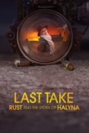 Layarkaca21 LK21 Dunia21 Nonton Film Last Take: Rust and the Story of Halyna (2025) Subtitle Indonesia Streaming Movie Download Layarkaca21 LK21 Dunia21 Nonton Film Last Take: Rust and the Story of Halyna (2025) Subtitle Indonesia Streaming Movie Download