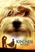 Nonton Film Kindness Matters (2018) Subtitle Indonesia Streaming Movie Download