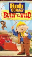 Nonton Film Bob the Builder: Built to be Wild (2006) Subtitle Indonesia Streaming Movie Download
