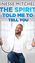 Nonton Film Finesse Mitchell: The Spirit Told Me to Tell You (2018) Subtitle Indonesia Streaming Movie Download