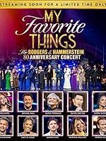 My Favourite Things: The Rodgers & Hammerstein 80th Anniversary Concert (2024)