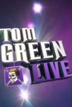 Nonton Film Tom Green Live (2012) Subtitle Indonesia Streaming Movie Download