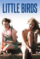 Layarkaca21 LK21 Dunia21 Nonton Film Little Birds (2011) Subtitle Indonesia Streaming Movie Download Layarkaca21 LK21 Dunia21 Nonton Film Little Birds (2011) Subtitle Indonesia Streaming Movie Download