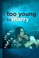 Layarkaca21 LK21 Dunia21 Nonton Film Too Young to Marry (2007) Subtitle Indonesia Streaming Movie Download Layarkaca21 LK21 Dunia21 Nonton Film Too Young to Marry (2007) Subtitle Indonesia Streaming Movie Download