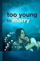 Layarkaca21 LK21 Dunia21 Nonton Film Too Young to Marry (2007) Subtitle Indonesia Streaming Movie Download Layarkaca21 LK21 Dunia21 Nonton Film Too Young to Marry (2007) Subtitle Indonesia Streaming Movie Download