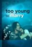 Layarkaca21 LK21 Dunia21 Nonton Film Too Young to Marry (2007) Subtitle Indonesia Streaming Movie Download