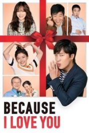 Layarkaca21 LK21 Dunia21 Nonton Film Because I Love You (2017) Subtitle Indonesia Streaming Movie Download