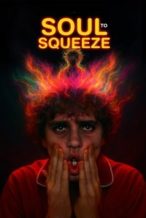 Nonton Film Soul to Squeeze (2025) Subtitle Indonesia Streaming Movie Download