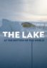 Layarkaca21 LK21 Dunia21 Nonton Film The Lake at the Bottom of the World (2022) Subtitle Indonesia Streaming Movie Download