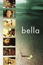 Nonton Film Bella (2006) Subtitle Indonesia Streaming Movie Download