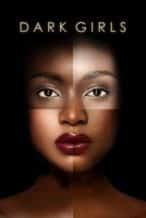 Nonton Film Dark Girls (2011) Subtitle Indonesia Streaming Movie Download