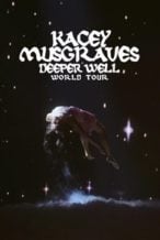 Nonton Film Kacey Musgraves: Deeper Well World Tour Live (2024) Subtitle Indonesia Streaming Movie Download