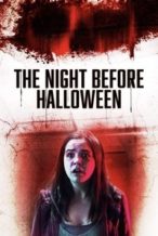 Nonton Film The Night Before Halloween (2016) Subtitle Indonesia Streaming Movie Download