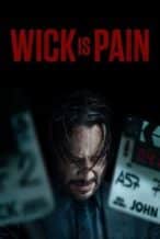 Nonton Film Wick Is Pain (2025) Subtitle Indonesia Streaming Movie Download