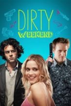 Nonton Film Dirty Weekend (2013) Subtitle Indonesia Streaming Movie Download