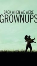 Nonton Film Back When We Were Grownups (2004) Subtitle Indonesia Streaming Movie Download