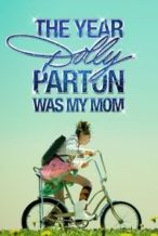 Nonton Film The Year Dolly Parton Was My Mom (2011) Subtitle Indonesia Streaming Movie Download