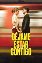 Nonton Film Déjame Estar Contigo (2025) Subtitle Indonesia Streaming Movie Download
