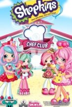 Nonton Film Shopkins Chef Club (2016) Subtitle Indonesia Streaming Movie Download