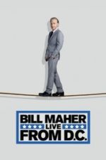 Bill Maher: Live from D.C. (2014)