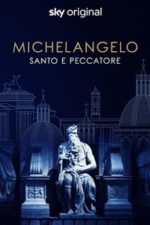 Michelangelo – Saint or sinner (2023)
