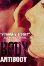 Nonton Film Body/Antibody (2007) Subtitle Indonesia Streaming Movie Download