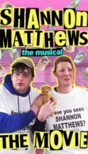 Nonton Film Shannon Matthews: The Musical… The Movie! (2024) Subtitle Indonesia Streaming Movie Download