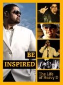 Layarkaca21 LK21 Dunia21 Nonton Film Be Inspired: The Life of Heavy D (2012) Subtitle Indonesia Streaming Movie Download
