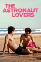 Nonton Film The Astronaut Lovers (2024) Subtitle Indonesia Streaming Movie Download