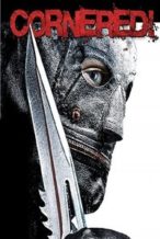 Nonton Film Cornered! (2009) Subtitle Indonesia Streaming Movie Download