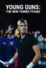 Layarkaca21 LK21 Dunia21 Nonton Film Young Guns: The New Tennis Titans (2024) Subtitle Indonesia Streaming Movie Download