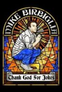 Layarkaca21 LK21 Dunia21 Nonton Film Mike Birbiglia: Thank God for Jokes (2017) Subtitle Indonesia Streaming Movie Download