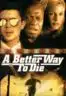 Layarkaca21 LK21 Dunia21 Nonton Film A Better Way to Die (2001) Subtitle Indonesia Streaming Movie Download