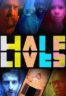 Layarkaca21 LK21 Dunia21 Nonton Film Half Lives (2024) Subtitle Indonesia Streaming Movie Download