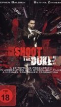 Nonton Film Shoot the Duke (2009) Subtitle Indonesia Streaming Movie Download