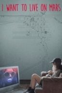 Layarkaca21 LK21 Dunia21 Nonton Film I Want to Live on Mars (2023) Subtitle Indonesia Streaming Movie Download
