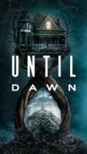 Nonton Film Until Dawn (2025) Subtitle Indonesia Streaming Movie Download