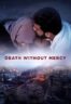 Layarkaca21 LK21 Dunia21 Nonton Film Death Without Mercy (2024) Subtitle Indonesia Streaming Movie Download