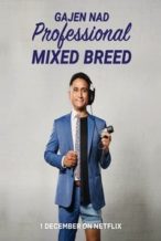 Nonton Film Gajen Nad: Professional Mixed Breed (2023) Subtitle Indonesia Streaming Movie Download