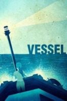 Layarkaca21 LK21 Dunia21 Nonton Film Vessel (2014) Subtitle Indonesia Streaming Movie Download