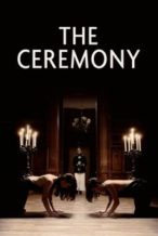 Nonton Film The Ceremony (2015) Subtitle Indonesia Streaming Movie Download