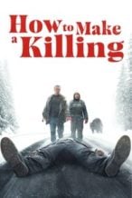 Nonton Film How to Make a Killing (2025) Subtitle Indonesia Streaming Movie Download