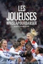 Nonton Film Les Joueuses #paslàpourdanser (2020) Subtitle Indonesia Streaming Movie Download