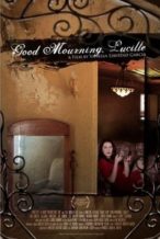 Nonton Film Good Mourning, Lucille (2014) Subtitle Indonesia Streaming Movie Download